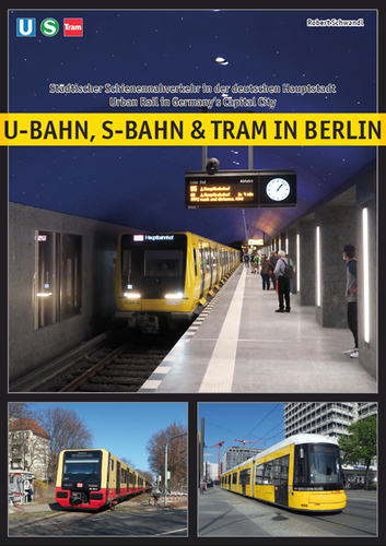 U-BAHN, S-BAHN & TRAM IN BERLIN 3